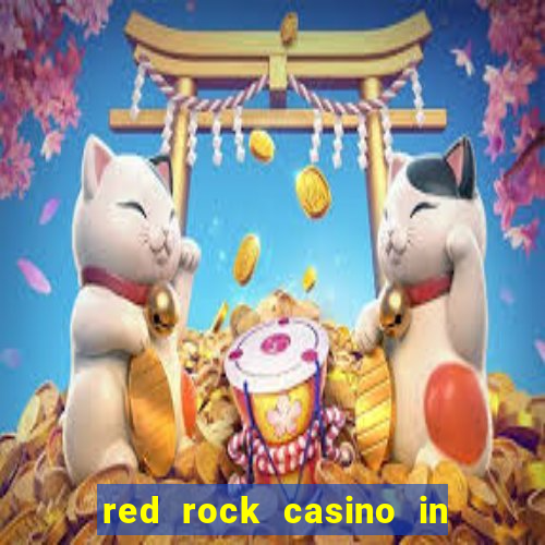 red rock casino in las vegas