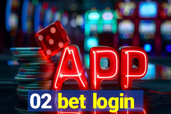 02 bet login