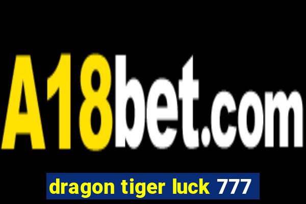 dragon tiger luck 777