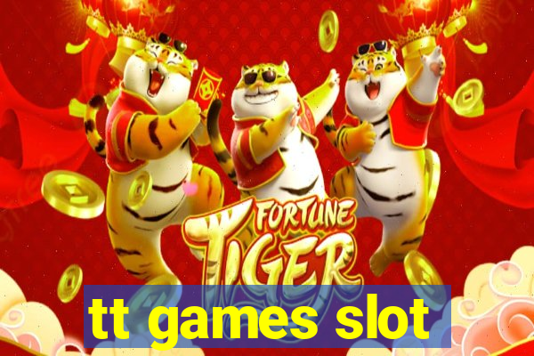 tt games slot