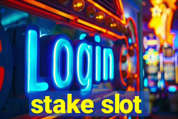 stake slot