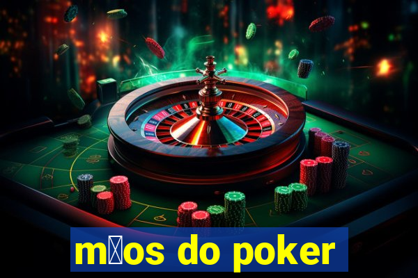 m茫os do poker