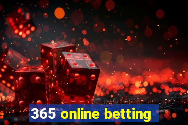 365 online betting