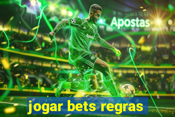 jogar bets regras