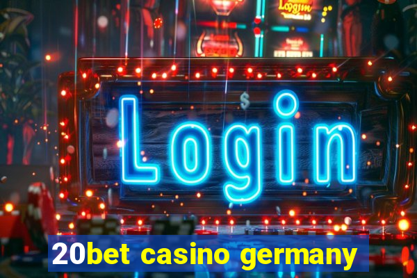 20bet casino germany