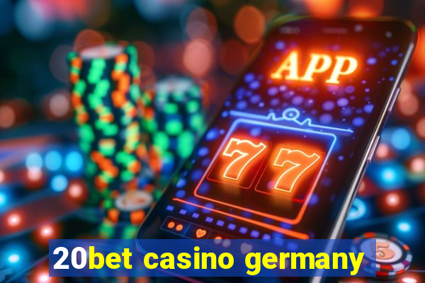 20bet casino germany