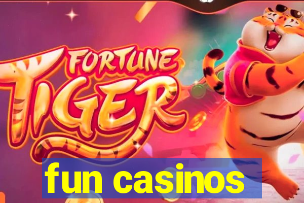 fun casinos