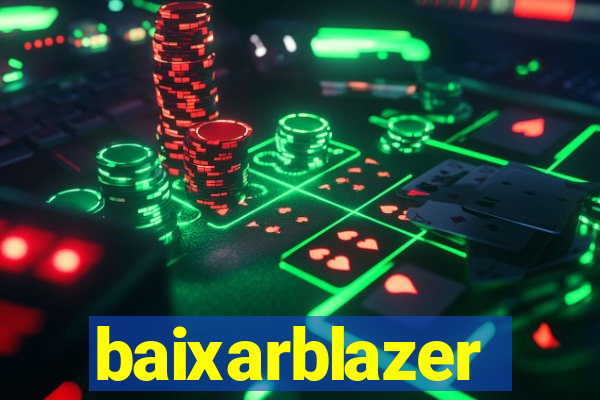 baixarblazer