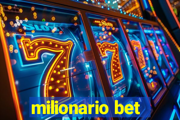 milionario bet