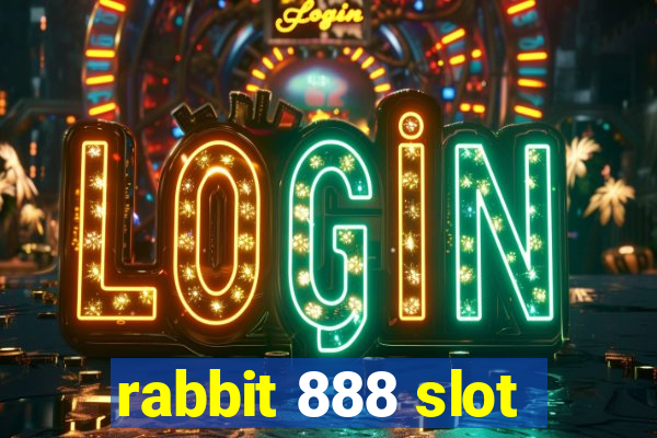 rabbit 888 slot