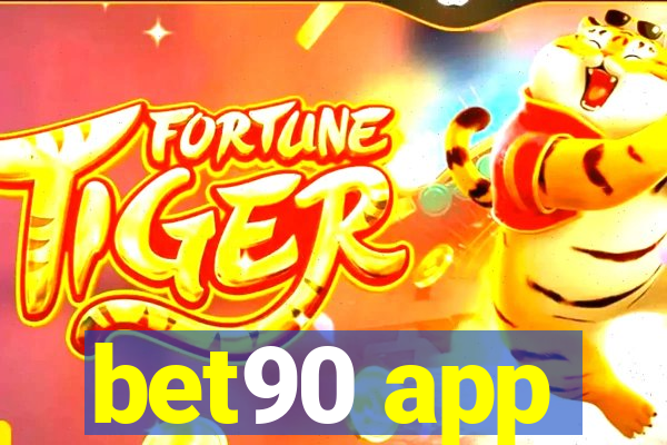 bet90 app