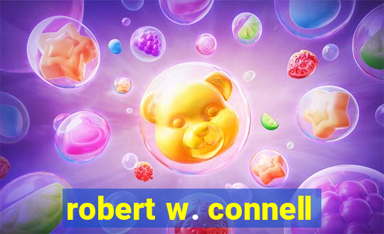 robert w. connell