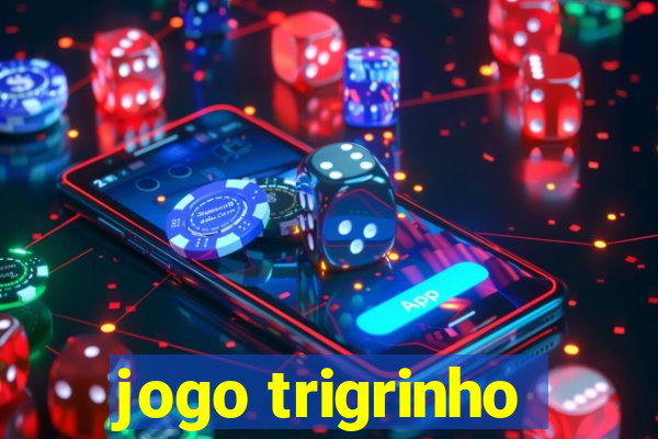 jogo trigrinho