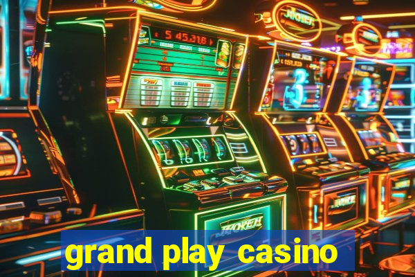 grand play casino